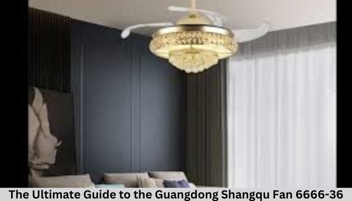 guangdong shangqu fan 6666-36